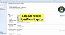 Cara Mengecek Spesifikasi Laptop Lengkap