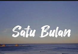 Satu Bulan Lagi